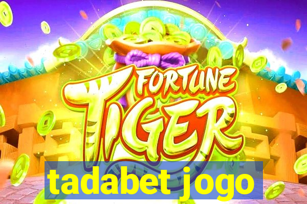 tadabet jogo